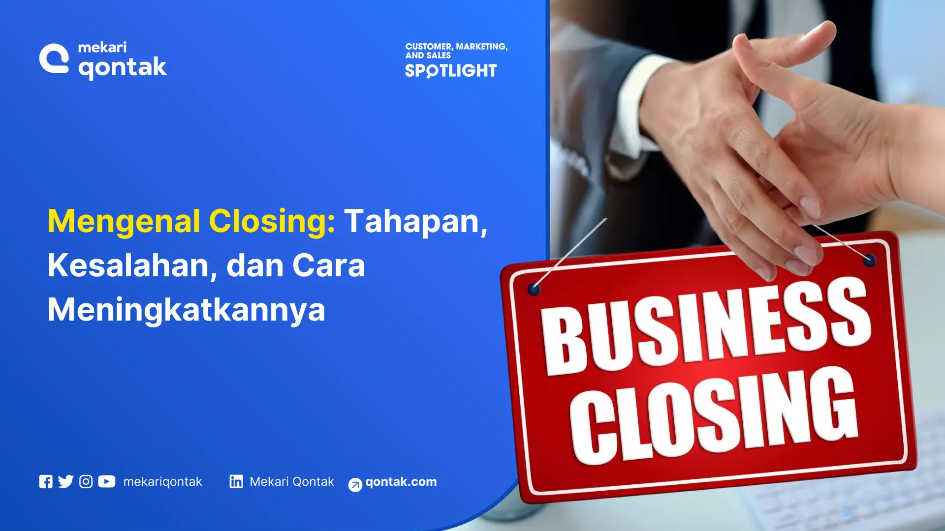 Mengenal Closing: Tahapan, Kesalahan, dan Cara Meningkatkannya