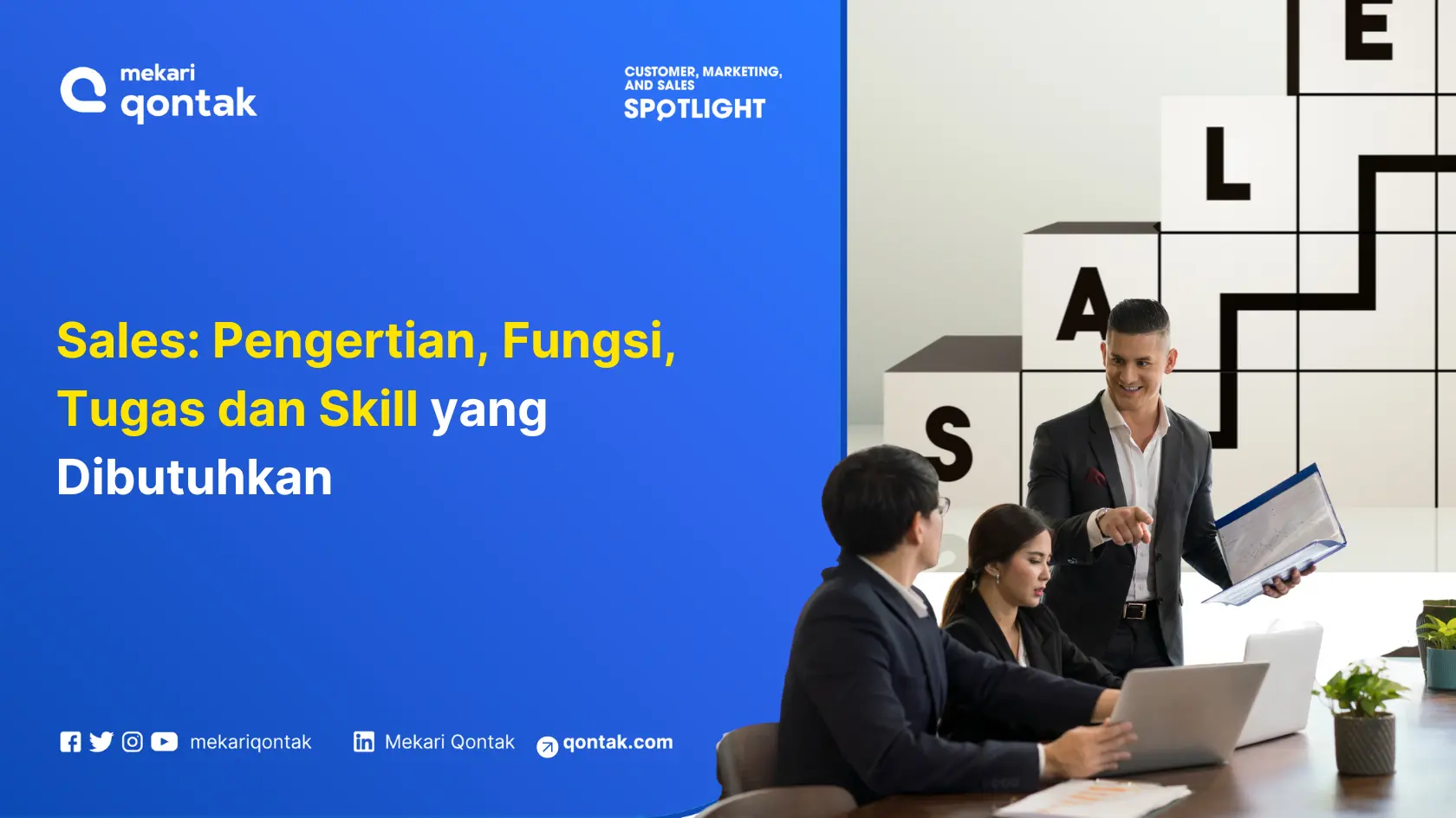 Sales: Pengertian, Fungsi, Tugas dan Skill yang Dibutuhkan