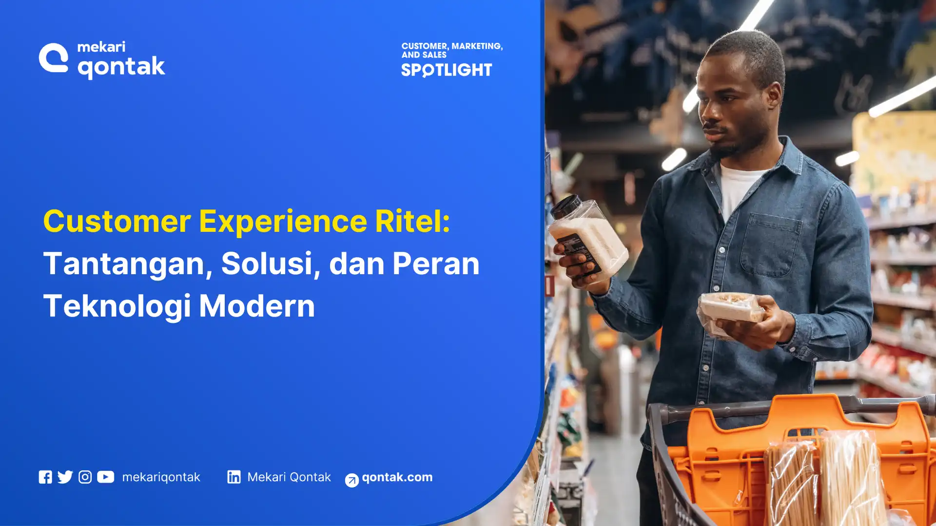 Customer Experience Ritel: Tantangan, Solusi, dan Peran Teknologi Modern