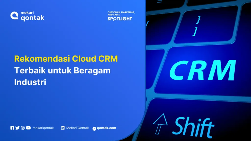 Rekomendasi Cloud CRM Terbaik untuk Beragam Industri Sebuah layar menampilkan teks yang merekomendasikan sistem Cloud CRM yang efektif untuk berbagai industri, dengan latar belakang keyboard.