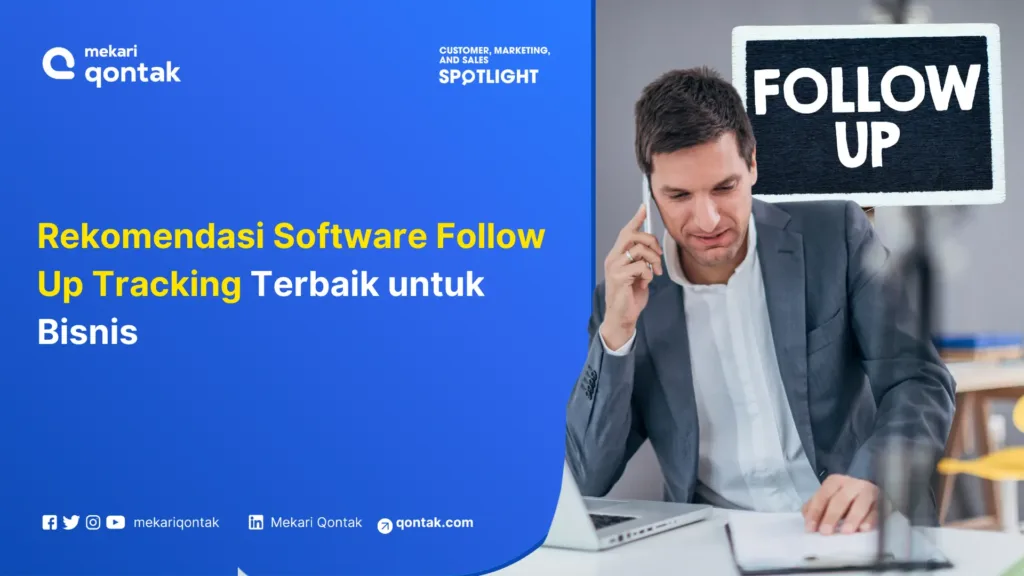 Rekomendasi Software Follow Up Tracking Terbaik untuk Bisnis Rekomendasi Software Follow Up Tracking Terbaik untuk Bisnis