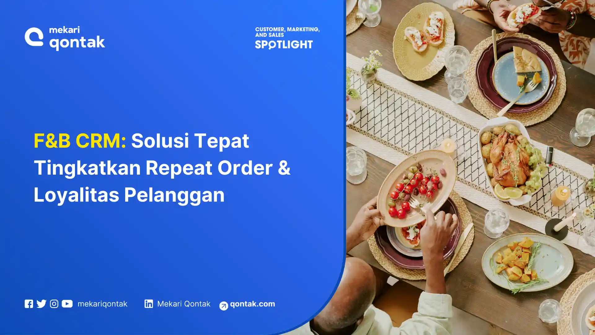 F&B CRM: Solusi Tepat Tingkatkan Repeat Order & Loyalitas Pelanggan