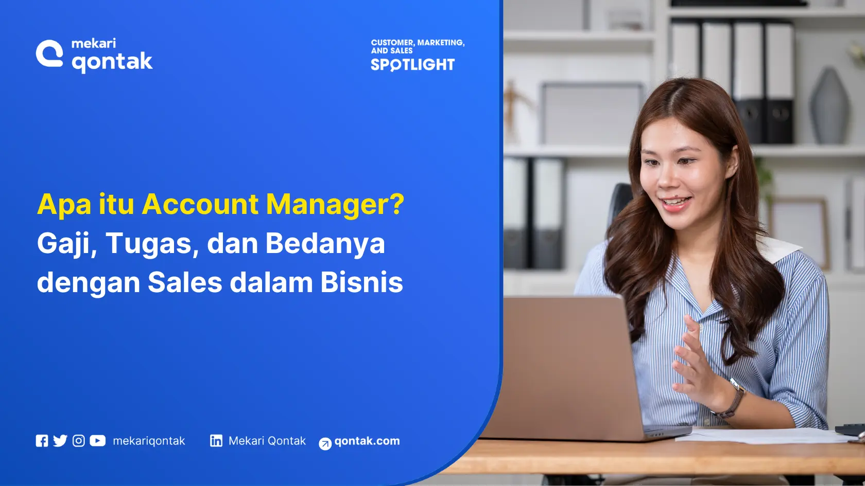 Apa itu Account Manager? Gaji, Tugas, dan Bedanya dengan Sales dalam Bisnis