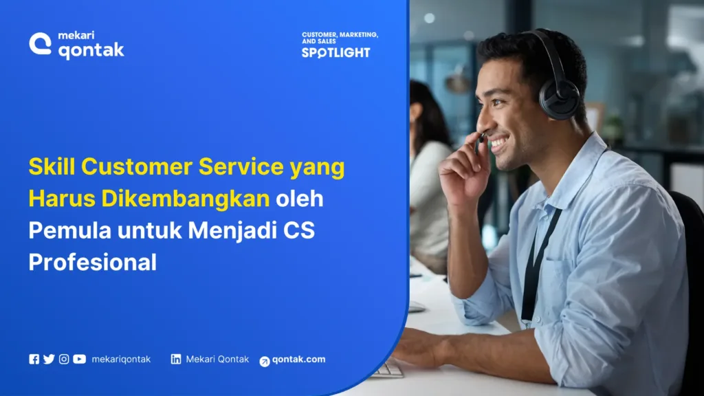 Ilustrasi Skill Customer Service yang Harus Dikembangkan oleh Pemula untuk Menjadi CS Profesional Skill Customer Service yang Harus Dikembangkan oleh Pemula untuk Menjadi CS Profesional