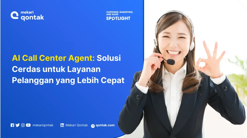 AI Call Center Agent Solusi Cerdas untuk Layanan Pelanggan yang Lebih Cepat AI Call Center Agent: Solusi Cerdas untuk Layanan Pelanggan yang Lebih Cepat