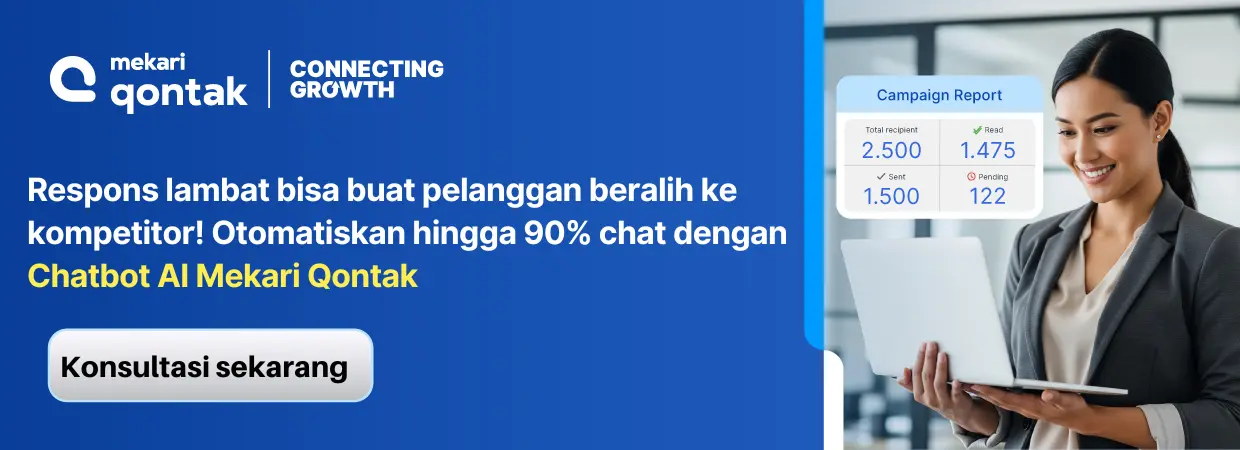 Chatbot AI Mekari Qontak membantu bisnis meningkatkan respon pelanggan dengan otomatisasi, mengurangi risiko kehilangan pelanggan ke kompetitor. Chatbot AI Mekari Qontak membantu bisnis meningkatkan respon pelanggan dengan otomatisasi, mengurangi risiko kehilangan pelanggan ke kompetitor.