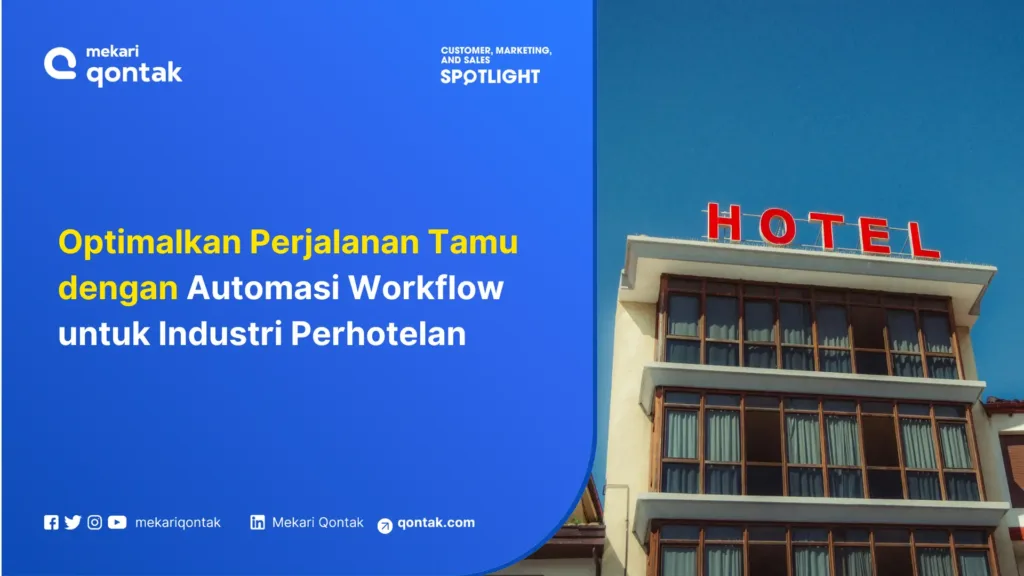 Optimalkan Perjalanan Tamu dengan Automasi Workflow untuk Industri Perhotelan Optimalkan Perjalanan Tamu dengan Automasi Workflow untuk Industri Perhotelan