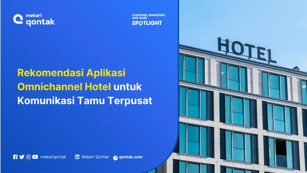 Rekomendasi Aplikasi Omnichannel Hotel untuk Komunikasi Tamu Terpusat Rekomendasi Aplikasi Omnichannel Hotel untuk Komunikasi Tamu Terpusat