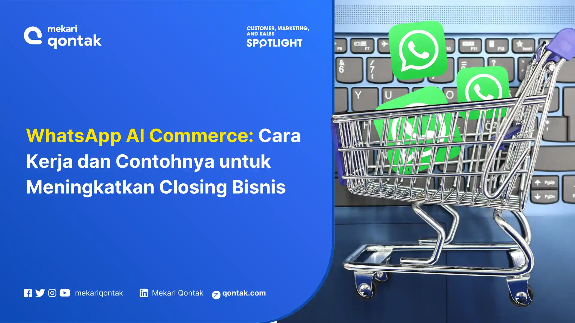WhatsApp AI Commerce: Cara Kerja dan Contohnya untuk Meningkatkan Closing Bisnis