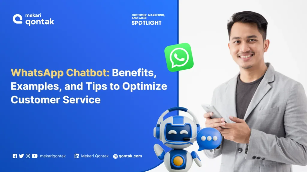 WhatsApp Chatbot: Benefits, Examples, and Tips to Optimize Customer Service WhatsApp Chatbot: Benefits, Examples, and Tips to Optimize Customer Service