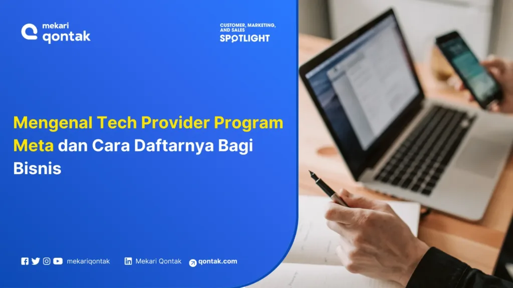 Mengenal Tech Provider Program Meta dan Cara Daftarnya Bagi Bisnis Mengenal Tech Provider Program Meta dan Cara Daftarnya Bagi Bisnis