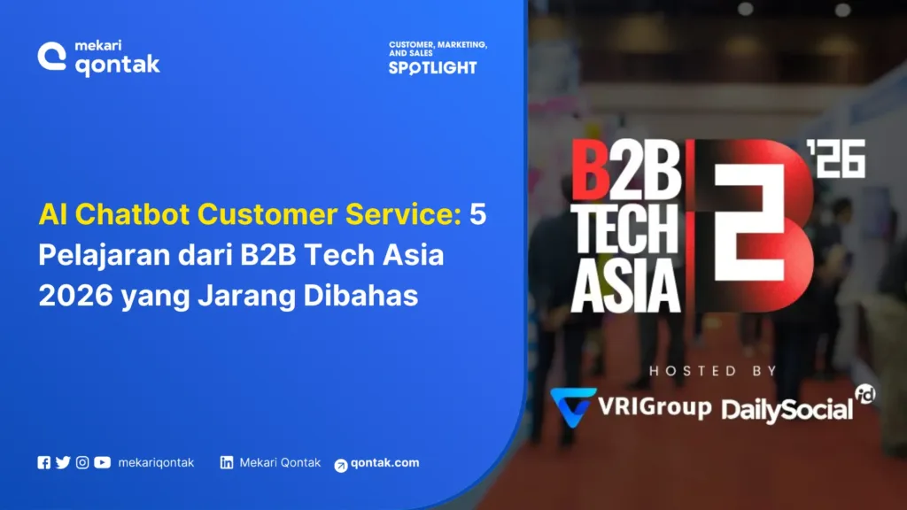 AI Chatbot Customer Service 5 Pelajaran dari B2B Tech Asia 2026 yang Jarang Dibahas AI Chatbot Customer Service: 5 Pelajaran dari B2B Tech Asia 2026 yang Jarang Dibahas