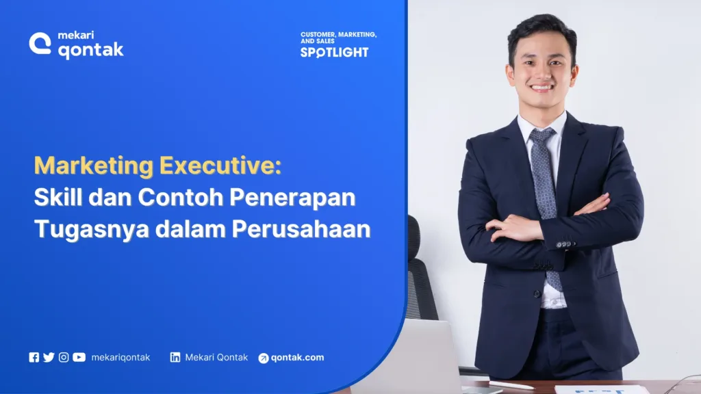 Marketing Executive Skill dan Contoh Penerapan Tugasnya dalam Perusahaan Marketing Executive: Skill dan Contoh Penerapan Tugasnya dalam Perusahaan