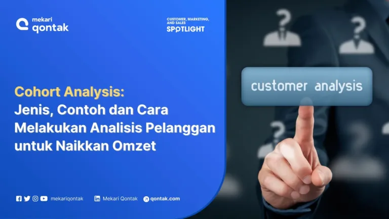 Cohort Analysis: Jenis, Contoh dan Cara Melakukan Analisis Pelanggan untuk Naikkan Omzet